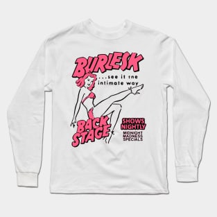 Burlesk Show Long Sleeve T-Shirt